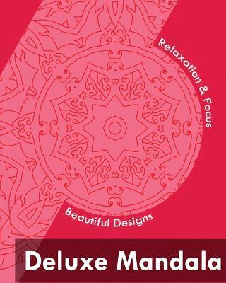 Scott McDowell - Deluxe Mandala (Beautiful Designs for Relaxation and Focus), Häftad. Tillgänglighet: Lägg i varukorg