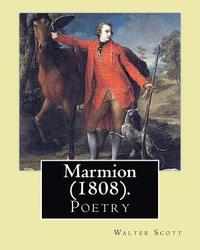 bokomslag Marmion (1808).By: Walter Scott, introduction By: William Stewart Rose: (Poetry), William Stewart Rose (1775 - 1843) was a British poet,