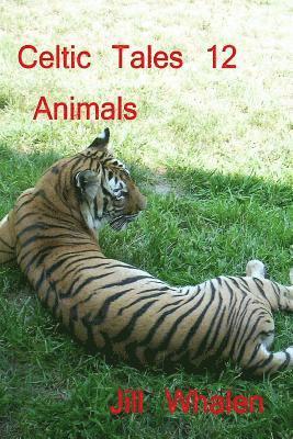 Jill Whalen - Celtic Tales 12, Animals, Häftad