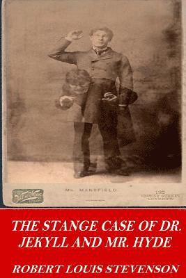 The Strange Case of Dr. Jekyll and Mr. Hyde