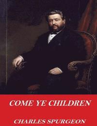 bokomslag Come Ye Children