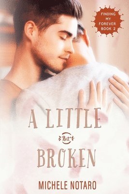 A Little Bit Broken 1