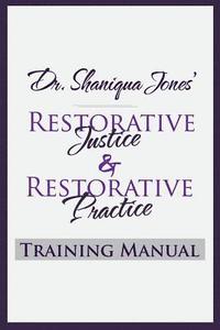 bokomslag Dr. Shaniqua Jones Restorative Justice Training Manual