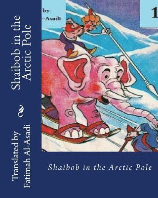 Shaibob in the Arctic Pole 1