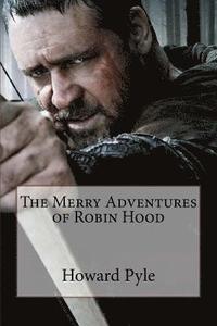 bokomslag The Merry Adventures of Robin Hood Howard Pyle