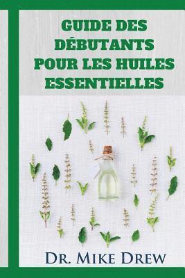 bokomslag Huiles essentielles pour les débutants