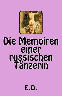 Die Memoiren einer russischen Tänzerin