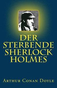 bokomslag Der sterbende Sherlock Holmes