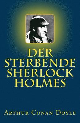 Der sterbende Sherlock Holmes 1