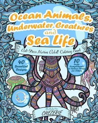 ANTI-STRESS Marine Adult Colouring Book: Ocean Animals, Underwater Creatures and Sea Life 1