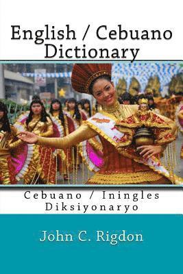 bokomslag English / Cebuano Dictionary: Cebuano / Iningles Diksiyonaryo