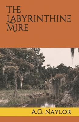 The Labyrinthine Mire 1