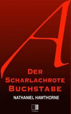 bokomslag Der scharlachrote Buchstabe (Großdruckausgabe)