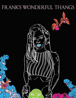 B. Troubles - FRANK'S Wonderful Thangs: Adult Coloring Book, Häftad