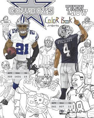 Ezekiel Elliott and the Dallas Cowboys: Then and Now: The Ultimate Football Coloring, Activity and Stats Book for Adults and Kids 1