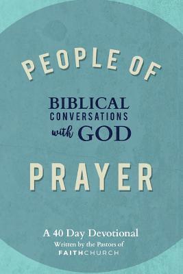 People of Prayer: Biblical Conversations with God: Biblical Conversations with God 1