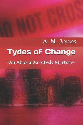 bokomslag Tydes of Change: An Alveya Burntyde Mystery