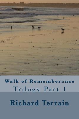 bokomslag Walk of Rememberance: Trilogy Part 1