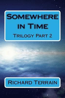 Somewhere in Time: Trilogy Part 2 1