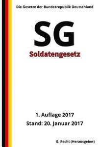 bokomslag Soldatengesetz - SG, 1. Auflage 2017