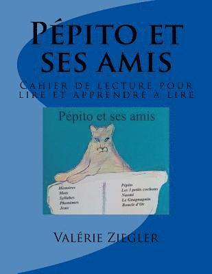 bokomslag Pépito et ses amis: Cahier de lecture pour lire et apprendre à lire