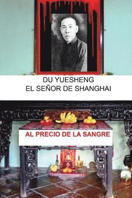 Du Yuesheng: El Señor de Shanghai 1