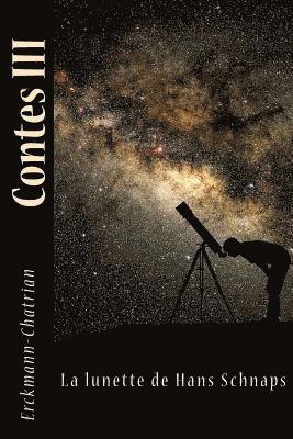 Contes III: La lunette de Hans Schnaps