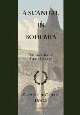 A Scandal in Bohemia: The Illustrated Study Edition with wide annotation friendly margins 1