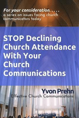 bokomslag Stop Declining Church Attendance With Your Church Communications