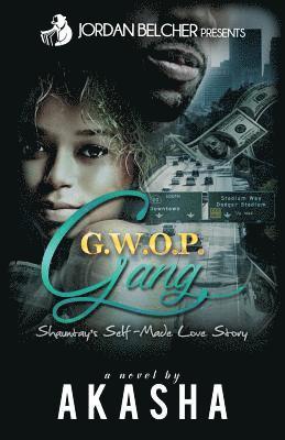 Gwop Gang: Shauntay's Self-Made Love Story 1