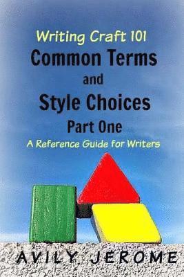 Common Terms and Style Choices: Part One 1