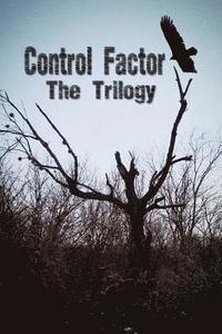 bokomslag Control Factor - The Trilogy