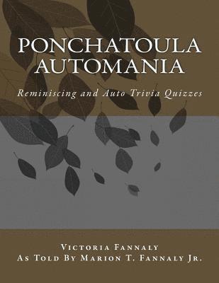 Ponchatoula Automania: Automobile Reminiscence and Trivia Quizzes 1