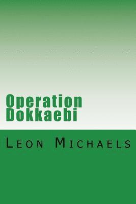 Operation Dokkaebi: A Black Ops Novel 1