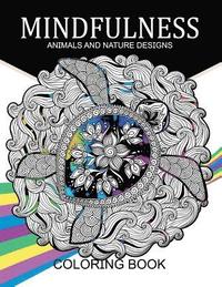 bokomslag Mindfulness Animals and Nature Design Coloring Books: Adult Coloring Books