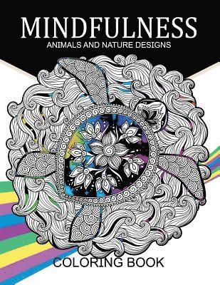 Adult Coloring Books, Nakata L. Coleman - Mindfulness Animals and Nature Design Coloring Books: Adult Coloring Books, Häftad. Tillgänglighet: Lägg i varukorg
