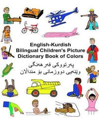 bokomslag English-Kurdish Bilingual Children's Picture Dictionary Book of Colors