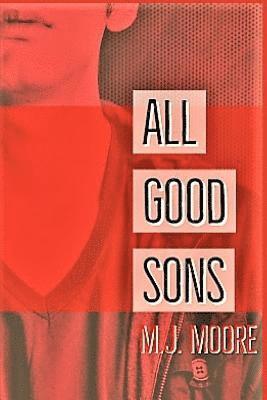 M. J. Moore - All Good Sons, Häftad