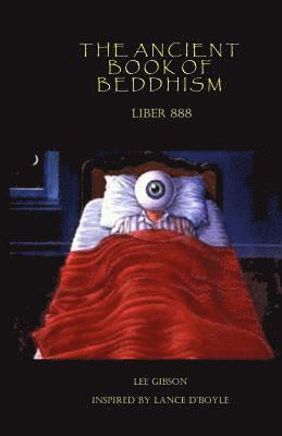 Lee Gibson - The Ancient Book of Beddhism - Liber 888, Häftad