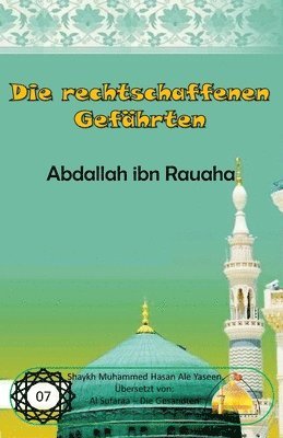 Die rechtschaffenen Gefährten - Abdallah ibn Rauaha 1