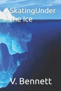 bokomslag SkatingUnder the Ice: The Killers Wore Prada