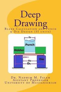 bokomslag Deep Drawing: Introduction with Examples and Problems (SI units)