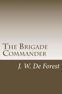bokomslag The Brigade Commander