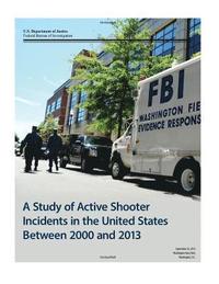 bokomslag A Study of Active Shooter Incidents in the United States Between 2000 and 2013