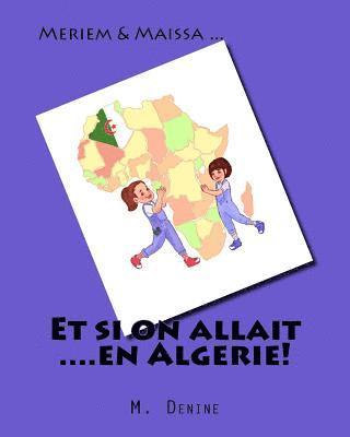 Et si on allait ....en Algerie! 1