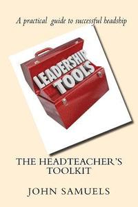 bokomslag The Headteacher's Toolkit