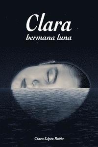 bokomslag Clara, Hermana Luna