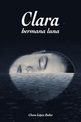 Clara, Hermana Luna 1