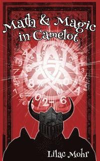 bokomslag Math and Magic in Camelot