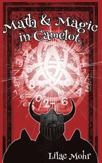 bokomslag Math and Magic in Camelot